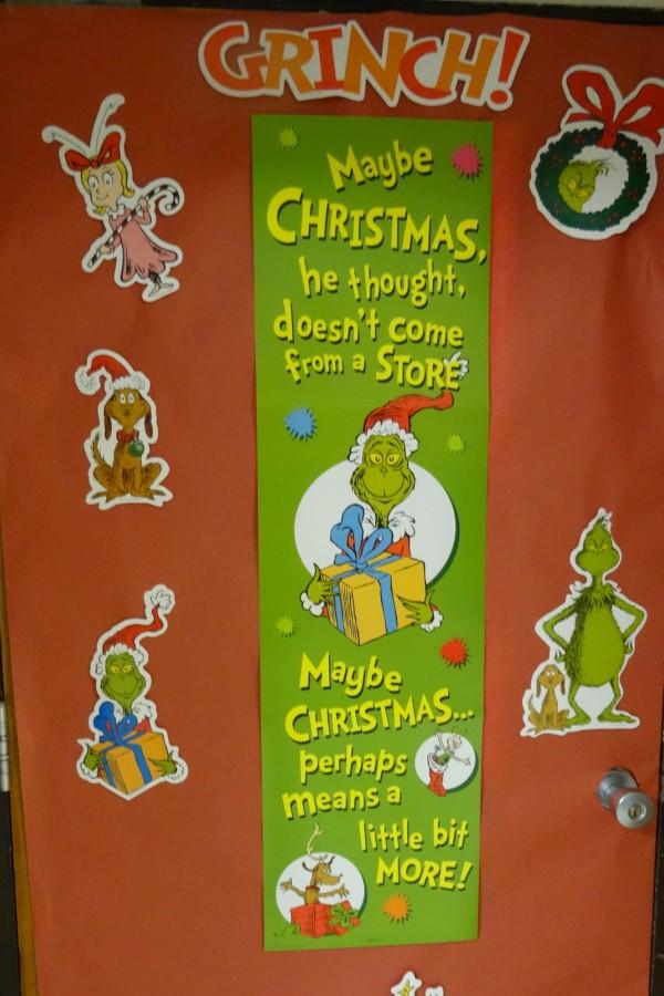 Mr. Mark Winkler's door quotes an inspiring message from "The Grinch Who Stole Chirstmas."