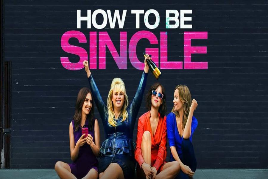 How to be Single came out in theaters on Friday, Feb. 12.