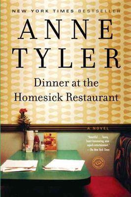 "Dinner at the Homesick Restaurant" by Anne Tyler was published in