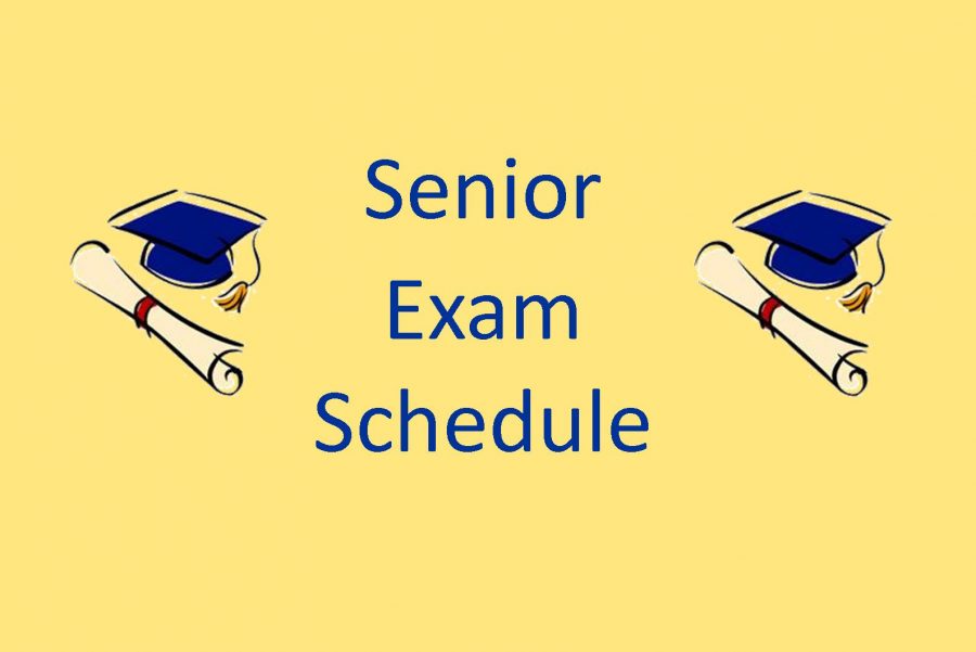 Senior exams are Thursday, May 26, and Friday, May 27.