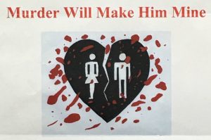 Murder Will Make Him Mine is a student-written play that will open March 9.