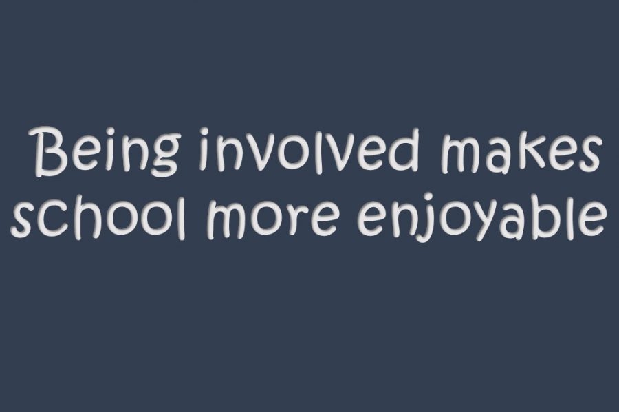 Being involved makes school more enjoyable