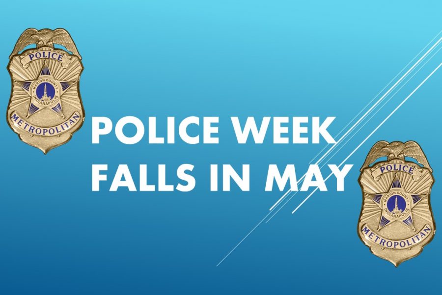 National Police Week is Sunday, May 13, through Saturday, May 19.