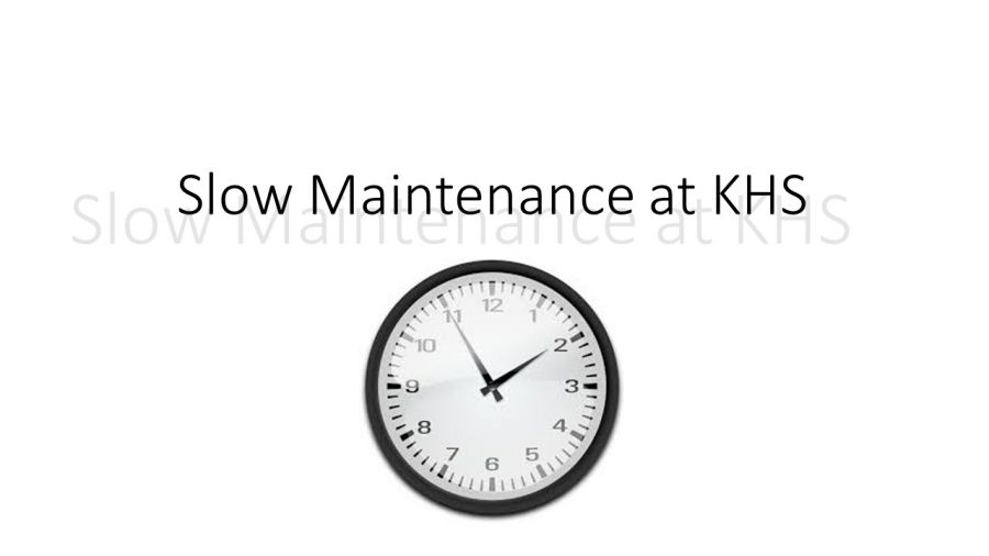 Slow Maintenance at KHS