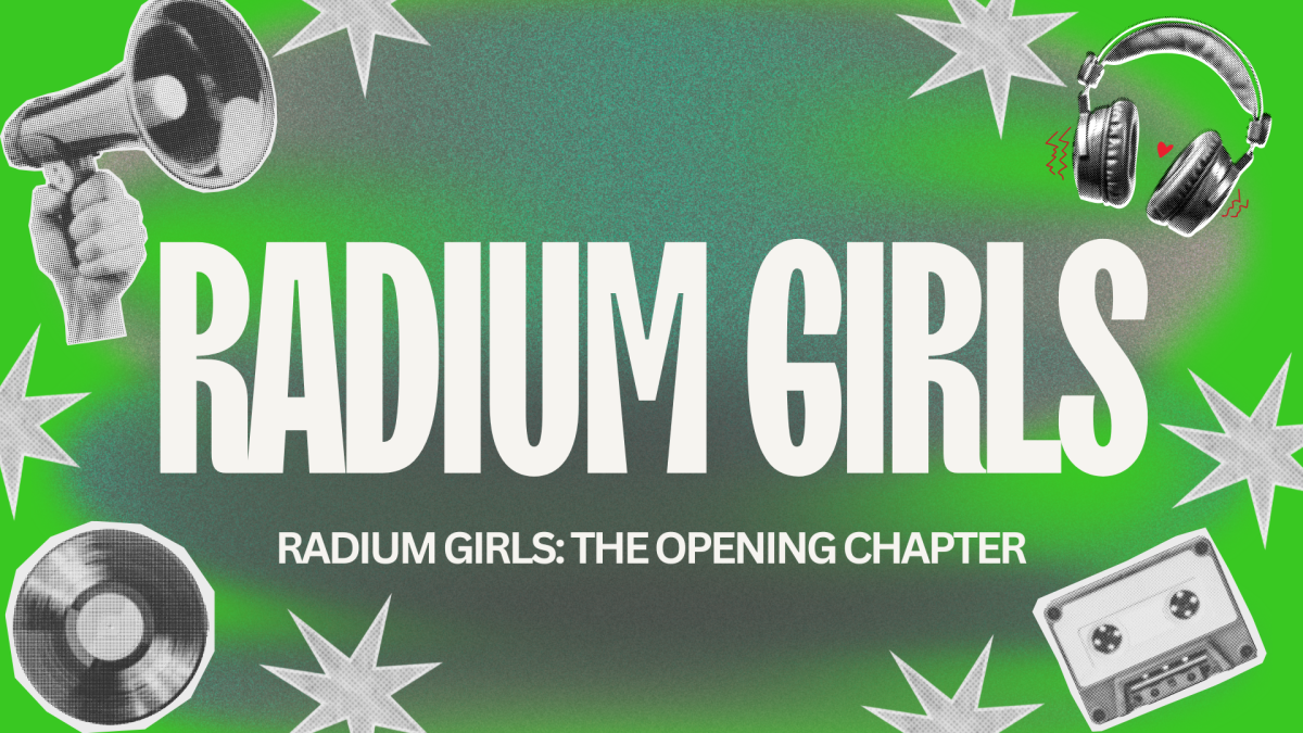 Radium Girls: The Opening Chapter
